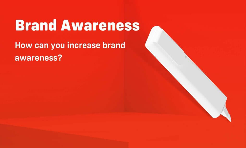 How can you increase brand awareness?
